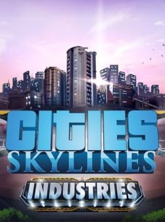 Buy Cities Skylines Industries Plus Steam Key Global Cheap G2a Com