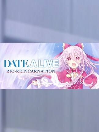 Buy Date A Live Rio Reincarnation デート ア ライブ 凜緒リンカーネイション Hd 約會大作戰 Steam Key Global Cheap G2a Com