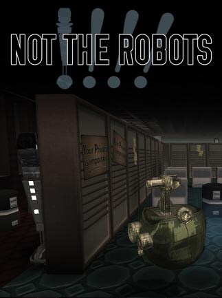 Not The Robots Steam Gift GLOBAL - 1