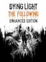 Dying Light | Enhanced Edition (PC) - Steam Key - GLOBAL