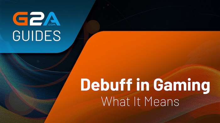 Debuff in Gaming - Meaning Explained