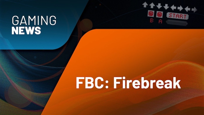 FBC: Firebreak Breakpoint Updated Overhauls Systems Sept 29