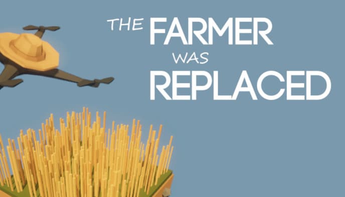 The Farmer Was Replaced 1.0 Released – Now with Drones and Hats