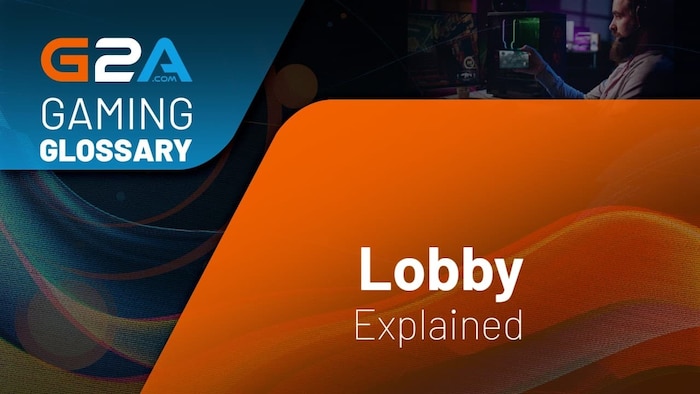 What Is a Lobby in Gaming?