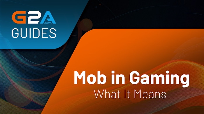 What Is a Mob in Gaming?