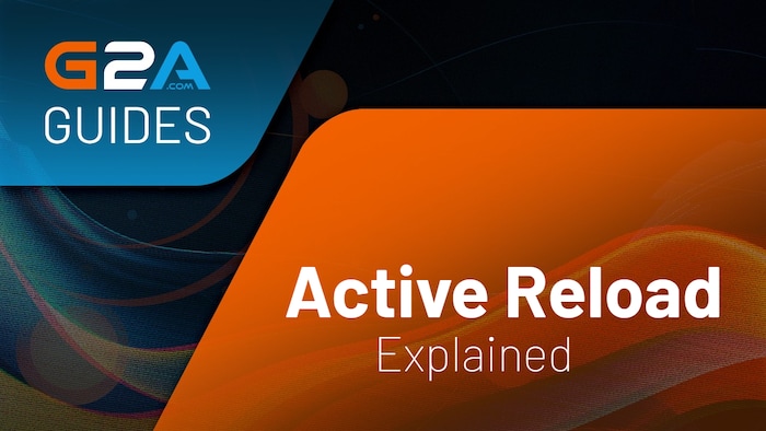 What Is Active Reload in Gaming?