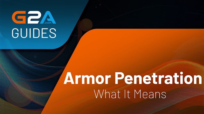 What Is Armor Penetration in Gaming?