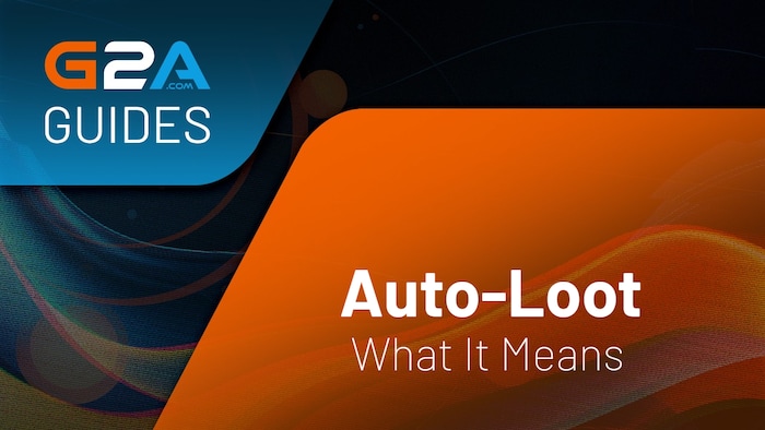 What Is Auto-Loot in Gaming?