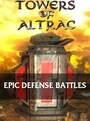 Towers of Altrac - Epic Defense Battles Steam Key GLOBAL - 3